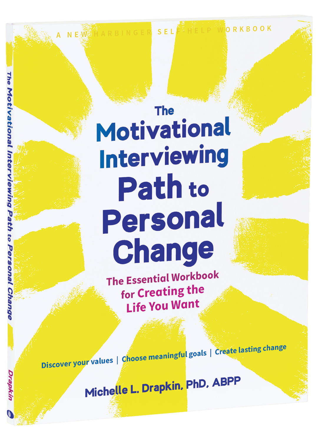 The Motivational Interviewing Path to Personal Change - Dr. Drapkin’s New book